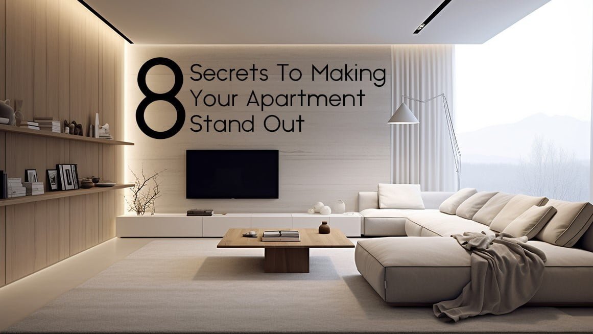 8 Secrets to Making Your Apartment Interior Stand Out